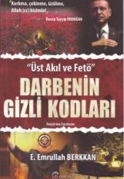 Darbenin Gizli Kodları Üst Akıl ve Fetö