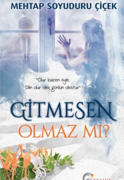 Gitmesen Olmaz mı?