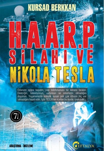 H.A.A.R.P. Silahı ve Nikola Tesla