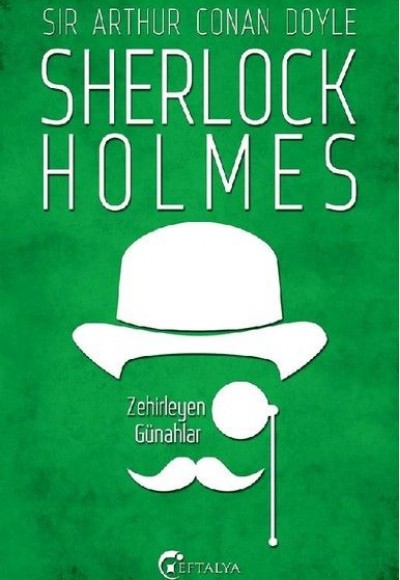 Sherlock Holmes - Zehirleyen Günahlar