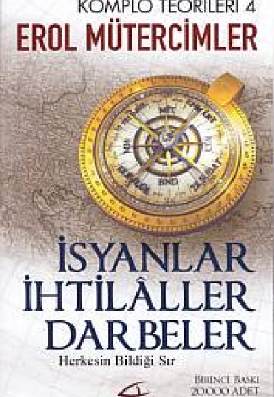 Komplo Teorileri 4 - İsyanlar - İhtilaller - Darbeler