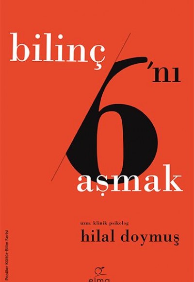 Bilinç Altını Aşmak - Bilinç 6’ını Aşmak