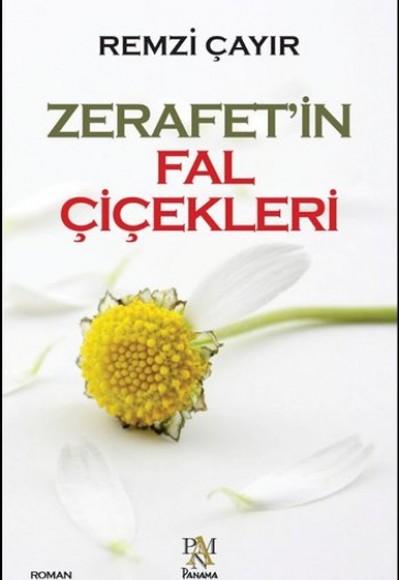 Zerafet'in Fal Çiçekleri