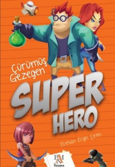 Super Hero: Çürümüş Gezegen