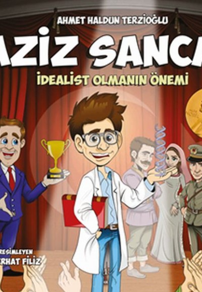 Aziz Sancar - İdealist Olmanın Önemi