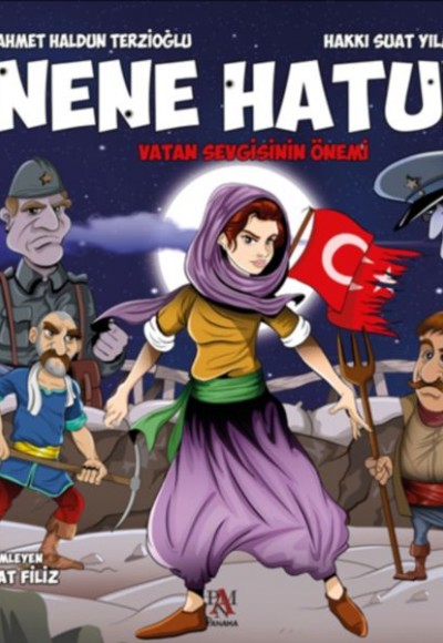 Vatan Sevgisinin Önemi - Nene Hatun