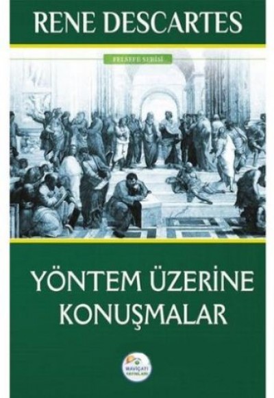 Felsefe Serisi - Yöntem Üzerine Konuşmalar