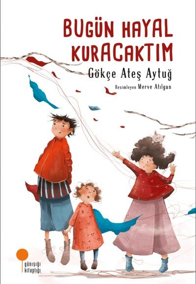 Bugün Hayal Kuracaktım