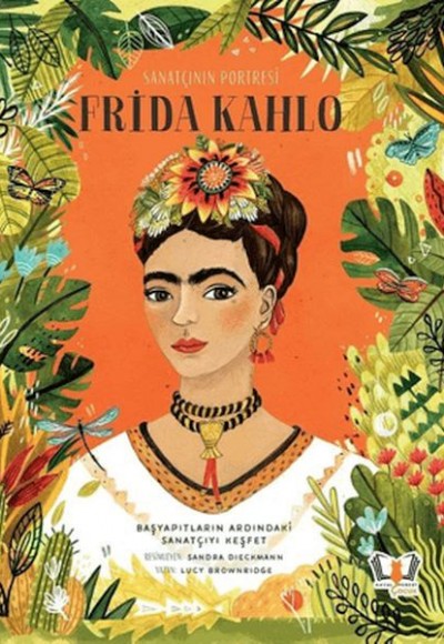 Sanatçının Portresi: Frida Kahlo