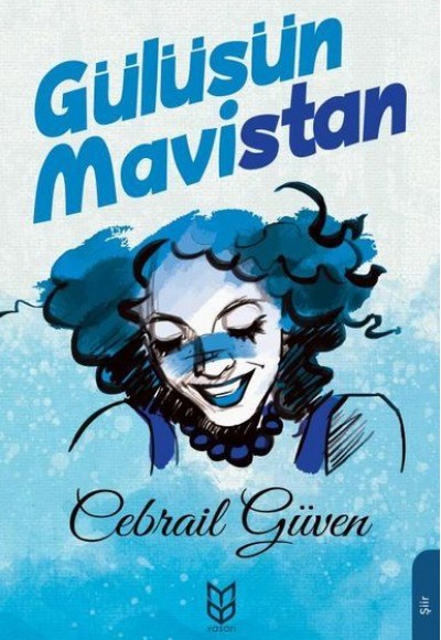 Gülüşün Mavistan