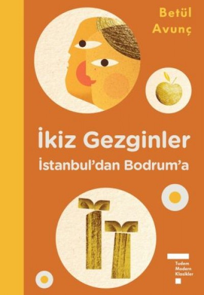 İkiz Gezginler İstanbul'dan Bodrum'a (Ciltli)