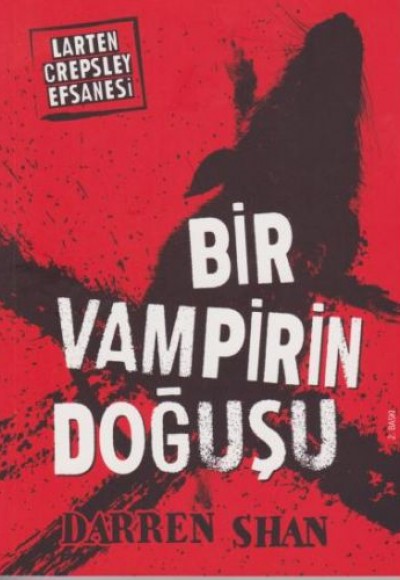 Larten Crepsley Efsanesi - Bir Vampirin Doğuşu 5. Kitap