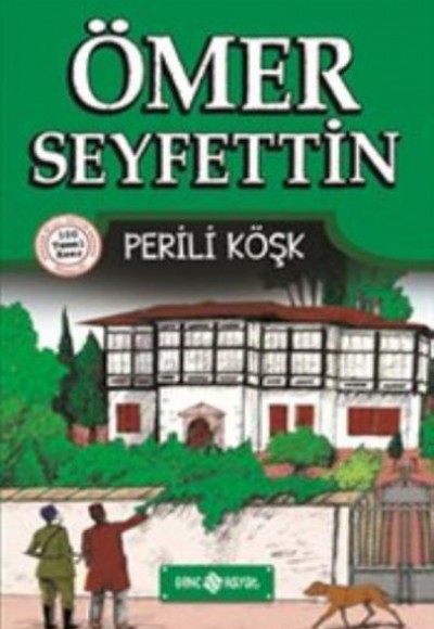 Ömer Seyfettin Hikayeleri 4 - Perili Köşk