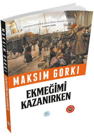 Özet Kitap - Ekmeğimi Kazanırken