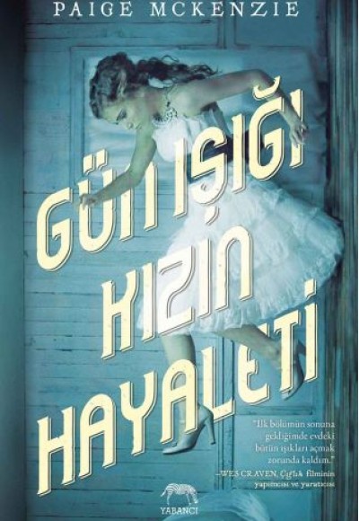 Gün Işığı Kızın Hayaleti (Ciltli)