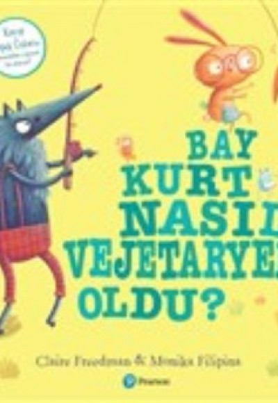 Bay Kurt Nasıl Vejetaryen Oldu?