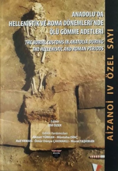 Anadolu'da Hellenistlik ve Roma Dönemleri'nde Ölü Gömme Adetler - Aizanoi 4. Özel Sayı