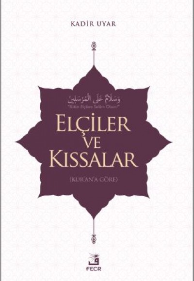 Elçiler ve Kıssalar