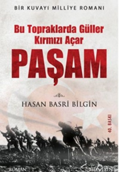 Bu Toprakta Güller Kırmızı Açar Paşam