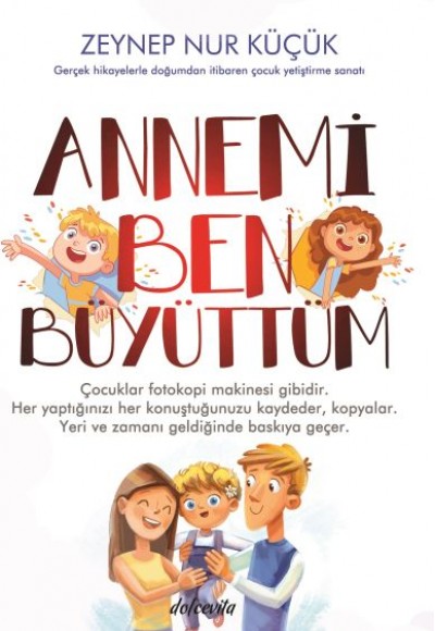 Annemi Ben Büyüttüm