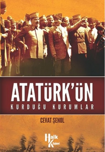 Atatürk'ün Kurduğu Kurumlar