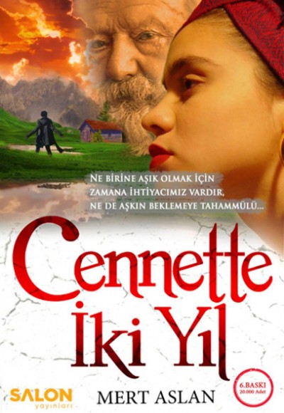 Cennette İki Yıl