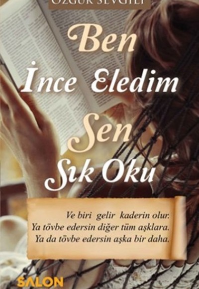 Ben İnce Eledim Sen Sık Oku