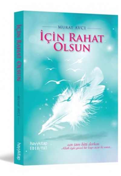 İçin Rahat Olsun