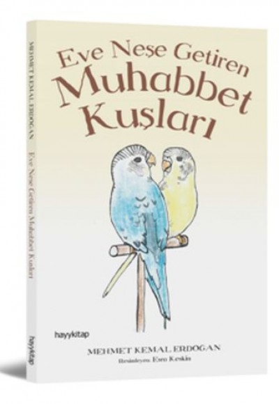 Eve Neşe Getiren Muhabbet Kuşları