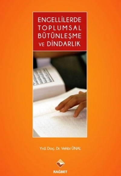 Engellilerde Toplumsal Bütünleşme ve Dindarlık