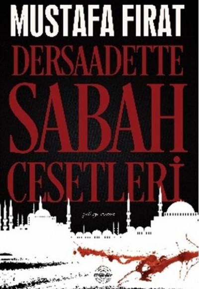 Dersaadette Sabah Cesetleri