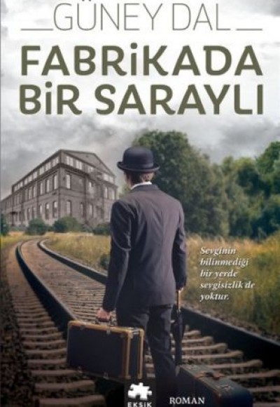 Fabrikada Bir Saraylı