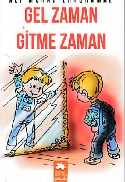 Gel Zaman Gitme Zaman