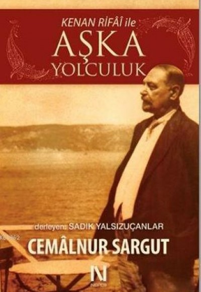 Kenan Rifai ile Aşka Yolculuk