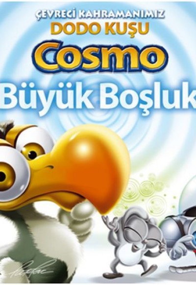 Çevreci Kahramanımız Dodo Kuşu Cosmo / Büyük Boşluk