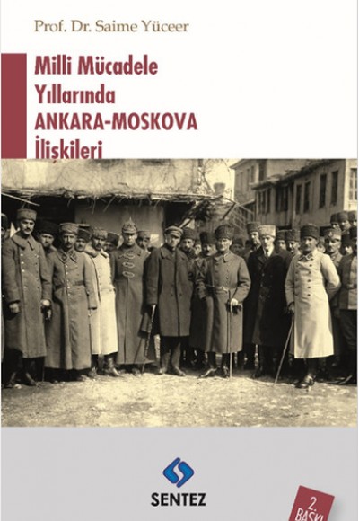 Milli Mücadele Yıllarında Ankara-Moskova İlişkileri