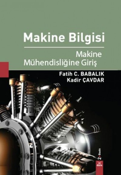 Makine Bilgisi - Makine Mühendisliğine Giriş