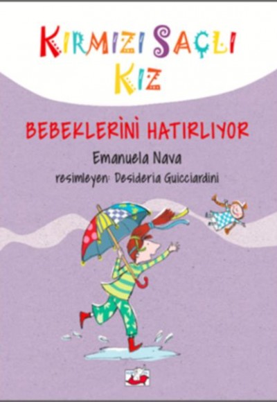 Kırmızı Saçlı Kız - Bebeklerini Hatırlıyor (Ciltli)