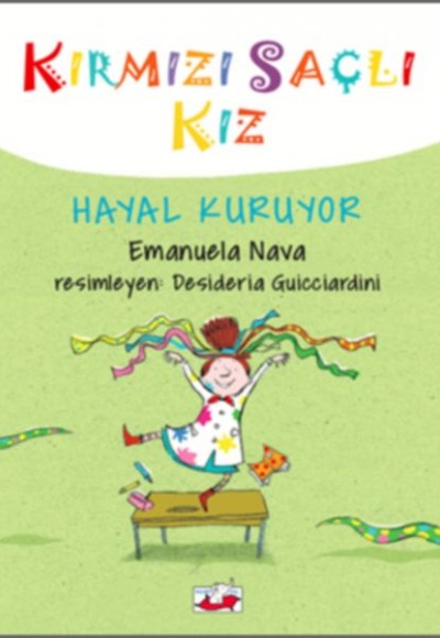 Kırmızı Saçlı Kız - Hayal Kuruyor (Ciltli)