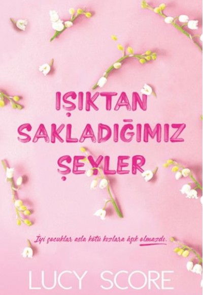 Işıktan Sakladığımız Şeyler