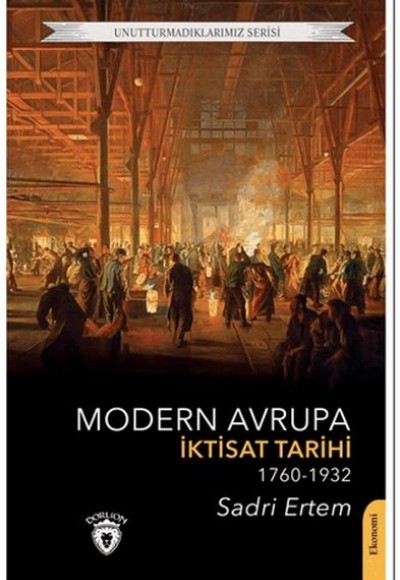 Modern Avrupa İktisat Tarihi (1760-1932)