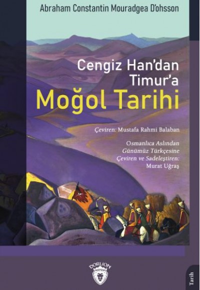 Cengiz Han’dan Timur’a Moğol Tarihi