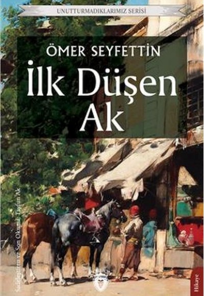 İlk Düşen Ak Unutturmadıklarımız Serisi