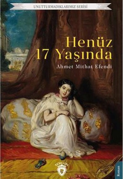 Henüz 17 Yaşında Unutturmadıklarımız Serisi