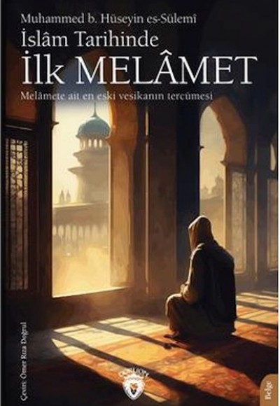 İslâm Tarihinde İlk Melâmet