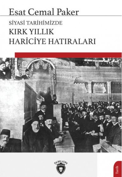 Siyasi Tarihimizde Kırk Yıllık Hariciye Hatıraları