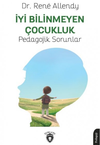 İyi Bilinmeyen Çocukluk Pedagojik Sorunlar