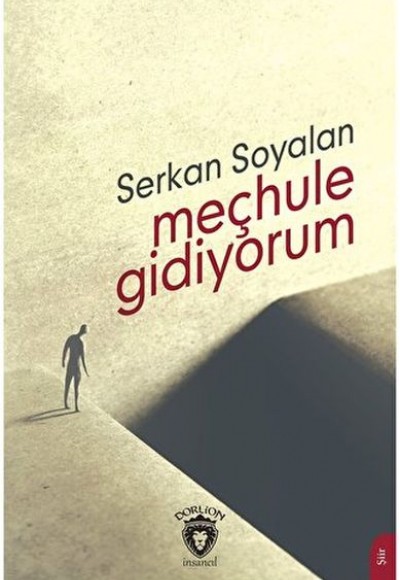 Meçhule Gidiyorum