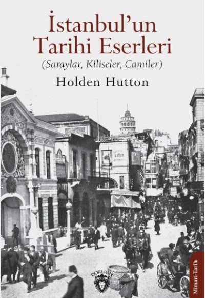 İstanbul’un Tarihi Eserleri (Saraylar, Kiliseler, Camiler)