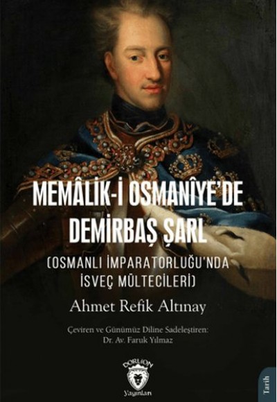 Memalik-i Osmaniye’de Demirbaş Şarl (Osmanlı İmparatorluğu’nda İsveç